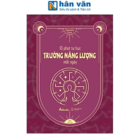 Sách - 10 Phút Tự Học Trường Năng Lượng Mỗi Ngày