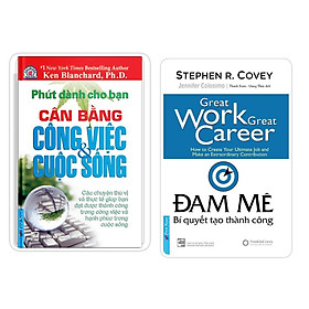 Combo Phút Dành Cho Bạn: Cân Bằng Công Việc - Cuộc Sống + Đam Mê – Bí Quyết Tạo Thành Công - Bản Quyền