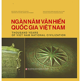 Sách - Ngàn năm Văn hiến Quốc gia Việt Nam – Nxb Chính trị Quốc gia Sự thật