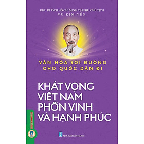 Hình ảnh Văn Hoá Soi Đường Cho Quốc Dân Đi - Khát Vọng Việt Nam Phồn Vinh Và Hạnh Phúc