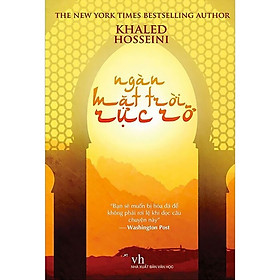 Ngàn Mặt Trời Rực Rỡ (Tác giả: Khaled Hosseini) - Tái Bản 2025