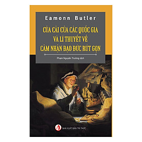 Nơi bán Của Cải Của Các Quốc Gia Và Lí Thuyết Về Cảm Nhận Đạo Đức Rút Gọn - Giá Từ -1đ