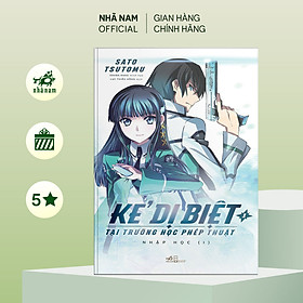 Sách - Kẻ dị biệt tại trường học phép thuật (Tập 1) - Nhập học I - Nhã Nam Official