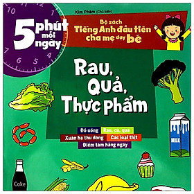 [Download Sách] Bộ Sách Tiếng Anh Đầu Tiên Của Bé - 5 Phút Mỗi Ngày - Rau, Quả, Thực Phẩm