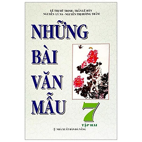 Sách Những Bài Văn Mẫu 7 - Tập 2