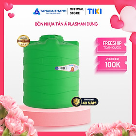 Bồn nước nhựa Đại Thành Plasman Đứng 500L 1000L 1500L 2000L Chính Hãng, Bảo hành 20 năm