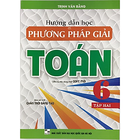 Download sách Hướng dẫn học và phương pháp giải Toán 6 - Tập 2 (Biên soạn theo chương trình giáo dục phổ thông mới - Bám sát SGK 