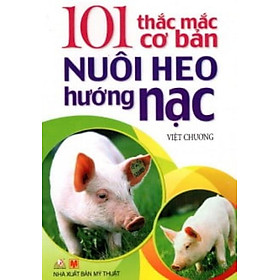 Hình ảnh sách 101 Thắc Mắc Cơ Bản Nuôi Heo Hướng Nạc - Vanlangbooks