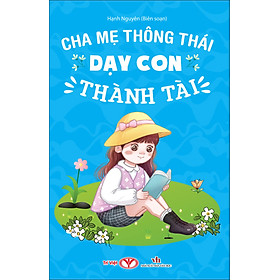 Hình ảnh Cha Mẹ Thông Thái Dạy Con Thành Tài