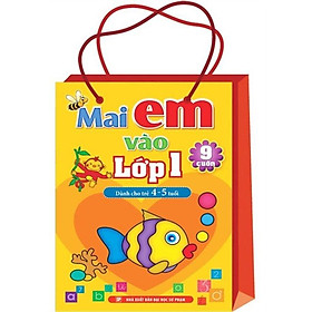 Túi Mai Em Vào Lớp 1 - Dành Cho Trẻ 4-5 Tuổi ( Túi 9 Cuốn)