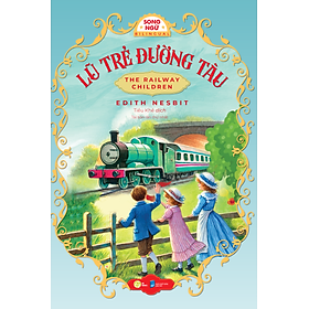 Sách Lũ Trẻ Đường Tàu – The Railway Children Bản Song Ngữ Việt Anh