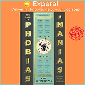 Hình ảnh Sách - The Book of Phobias and Manias - A History of the World in 99 Obsessi by Kate Summerscale (UK edition, hardcover)