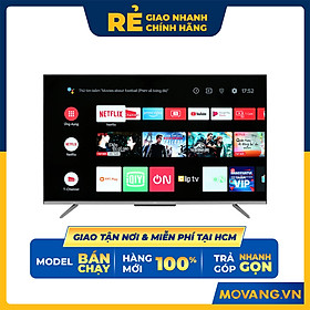 55'' 4K UHD Android 11 Tivi TCL 50P725 - Gam Màu Rộng , HDR , Dolby Audio - HÀNG CHÍNH HÃNG