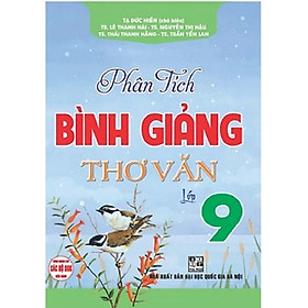 Phân Tích Bình Giảng Thơ Văn Lớp 9 _HA