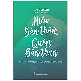 Hiểu Bản Thân , Quên Bản Thân