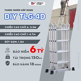 Thang nhôm gấp đoạn DIY TLG-4D chiều cao sử dụng tối đa chữ A 2.3m chữ I 4.7m - Tiêu chuẩn chất lượng an toàn Châu Âu