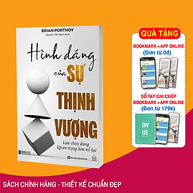 Sách Hình Dáng Của Sự Thịnh Vượng - Lựa Chọn Đúng Quan Trọng Hơn Nỗ Lực