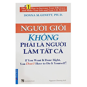 Sách kỹ năng: Người Giỏi Không Phải Là Người Làm Tất Cả (Tái Bản 2015)