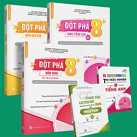 Sách - Combo Khối D1: Đột phá 8+(2020) Toán tập 1(Đại số và giải tích) + Tiếng anh tập 1 + Ngữ văn + Ôn luyện Tiếng anh + CC thần tốc luyện đề Ngữ Văn tập 2