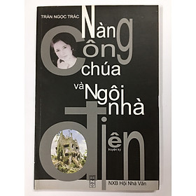 Nàng công chúa và ngôi nhà tiên (truyện ký)