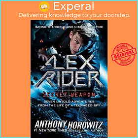 Sách - Alex Rider Secret Weapon  Seven Untold Adventures from the Life of by Anthony Horowitz US edition, paperback