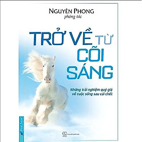 Trở Về Từ Cõi Sáng – Hàng Chính Hãng