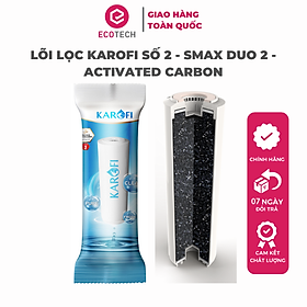 LÕI LỌC KAROFI SỐ 2 - SMAX DUO 2 - ACTIVATED CARBON - Hàng Chính Hãng