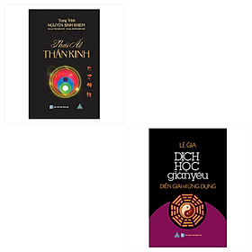 Combo - Thái Ất Thần Kinh + Dịch Học Giản Yếu Diễn Giải Ứng Dụng