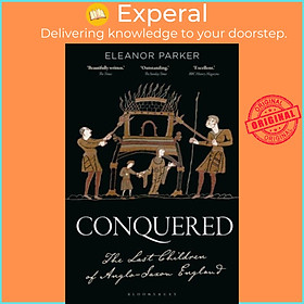 Sách - Conquered - The Last Children of Anglo-Saxon England by Eleanor Parker (UK edition, hardcover)