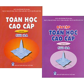 Combo 2 Quyển: Toán Học Cao Cấp, Tập Hai – Giải Tích (Bài Học + Bài Tập) (Tái bản năm 2023)