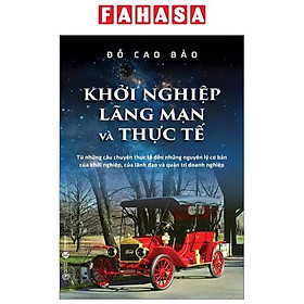 Khởi Nghiệp - Lãng Mạn Và Thực Tế