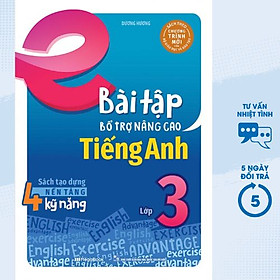 Bài Tập Bổ Trợ Nâng Cao Tiếng Anh Lớp 3 (Sách Theo Chương Trình Mới Của Bộ GD & ĐT) - MEGA