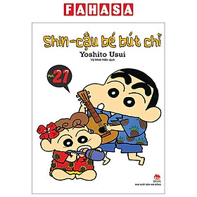 Shin - Cậu Bé Bút Chì - Tập 21 (Tái Bản 2023)