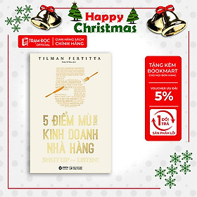 Trạm Đọc | 5 Điểm Mù Trong Kinh Doanh Nhà Hàng