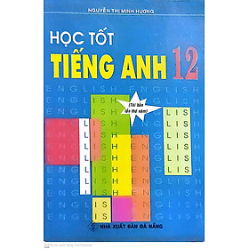 Sách - Học Tốt Tiếng Anh 12