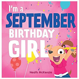 [Download Sách] I'm A September Birthday Girl