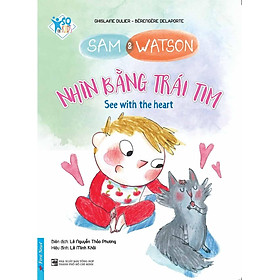 Sam And Watson - Nhìn Bằng Trái Tim