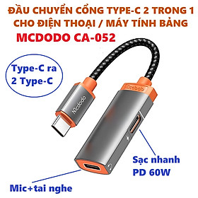 Mua   1 C ra 2 C   Cáp chuyển type C ra tai nghe và sạc nhanh 60W cho điện thoại máy tính bảng Mcdodo CA-052 _  Hàng chính hãng