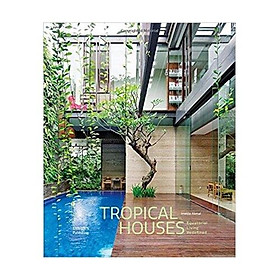 Ảnh bìa Tropical Houses: Equatorial Living Redefined