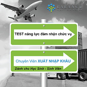 Chuyên Viên Xuất Nhập Khẩu (Bạn có đủ năng lực đảm nhận chức vụ Chuyên Viên Xuất Nhập Khẩu - Dành cho học sinh, sinh viên)