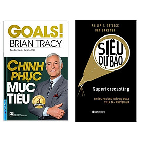 Combo Sách Kinh Tế Học: Chinh Phục Mục Tiêu + Siêu Dự Báo - Những Phương Pháp Dự Án Trên Tầm Chuyên Gia (Bộ Sách Giúp Bạn Đọc Định Hướng Chiến Lược Để Gặt Hái Thành Công)