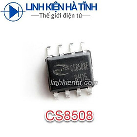Mua IC CÔNG SUẤT CS8508E CS8508 8508 8W SOP-8 MỚI