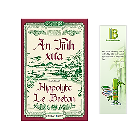 Hình ảnh An Tĩnh Xưa - H. Le Breton (Tặng kèm bookmark Bamboo Books)