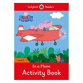 Peppa Pig: In a Plane Activity Book - Ladybird Readers Level 2 (Paperback)