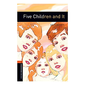 Oxford Bookworms Library (3 Ed.) 2: Five Children And It