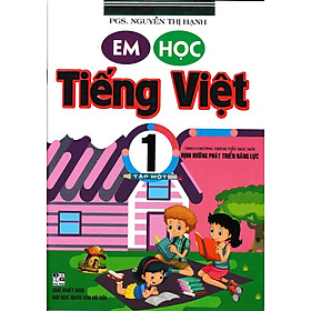 Em Học Tiếng Việt 1 Tập 1 (Theo Chương Trình Tiểu Học Mới Định Hướng Phát Triển Năng Lực)
