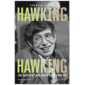 [ThangLong Bookstore]HAWKING HAWKING - Câu Chuyện Về Một Huyền Thoại Khoa Học