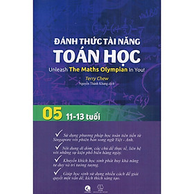 Đánh Thức Tài Năng Toán Học - Tập 5 (11-13 Tuổi)