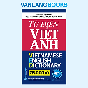 Sách Từ Điển Việt - Anh 75.000 Từ - Tái Bản 2025 - Vanlangbooks