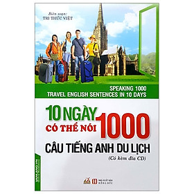 10 Ngày Có Thể Nói 1000 Câu Tiếng Anh Du Lịch (Kèm CD) - Vanlangbooks